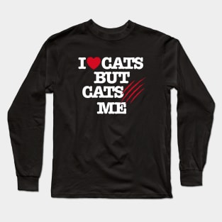 I Love cats but cats scratch me funny veterinarian Long Sleeve T-Shirt